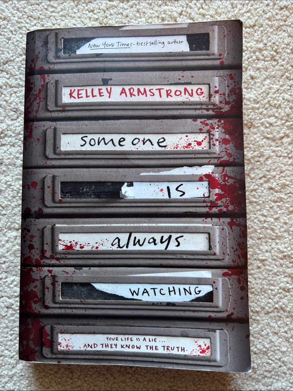 Someone is always watching you. Book by Kelley Armstrong